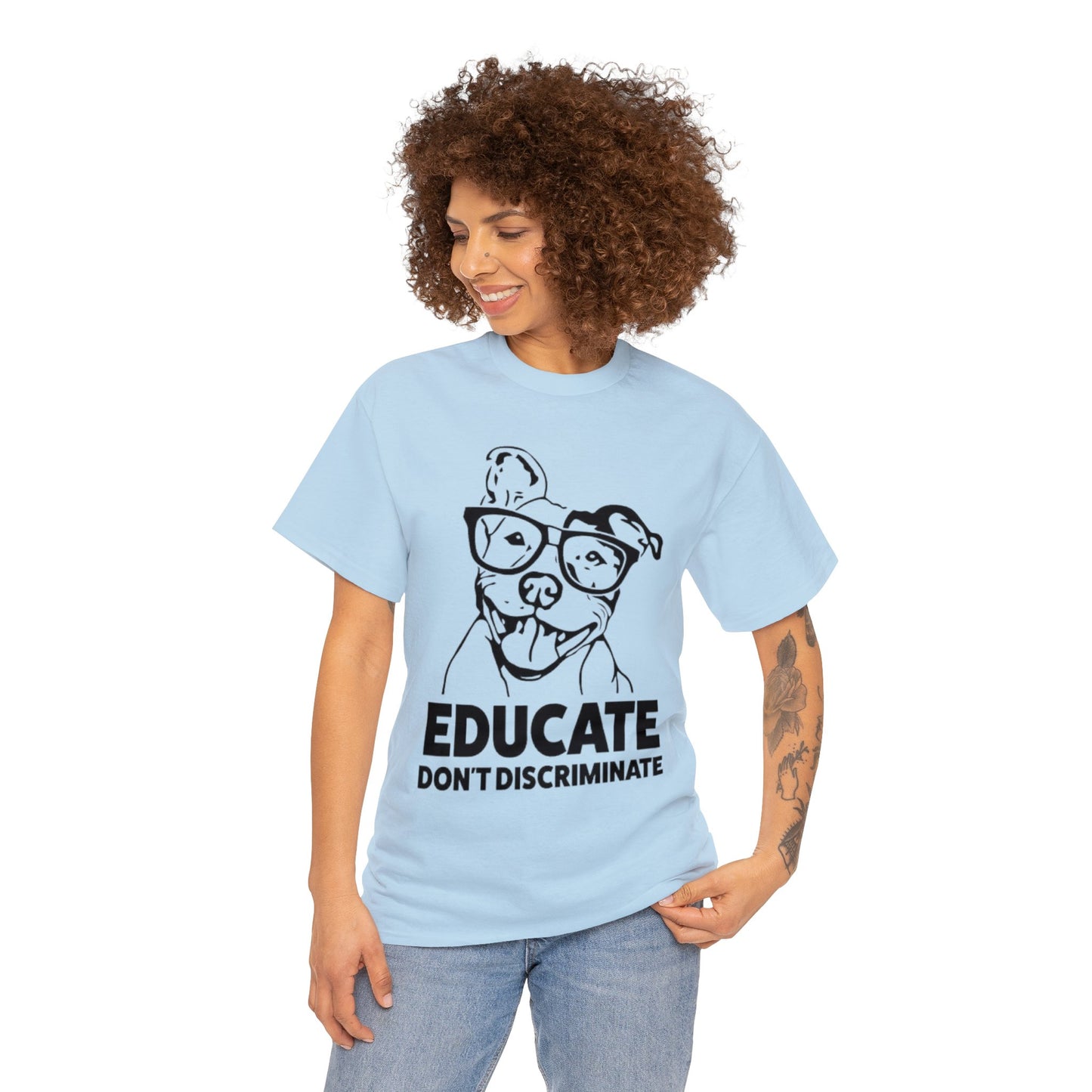 Educate Don't Discriminate T-Shirt