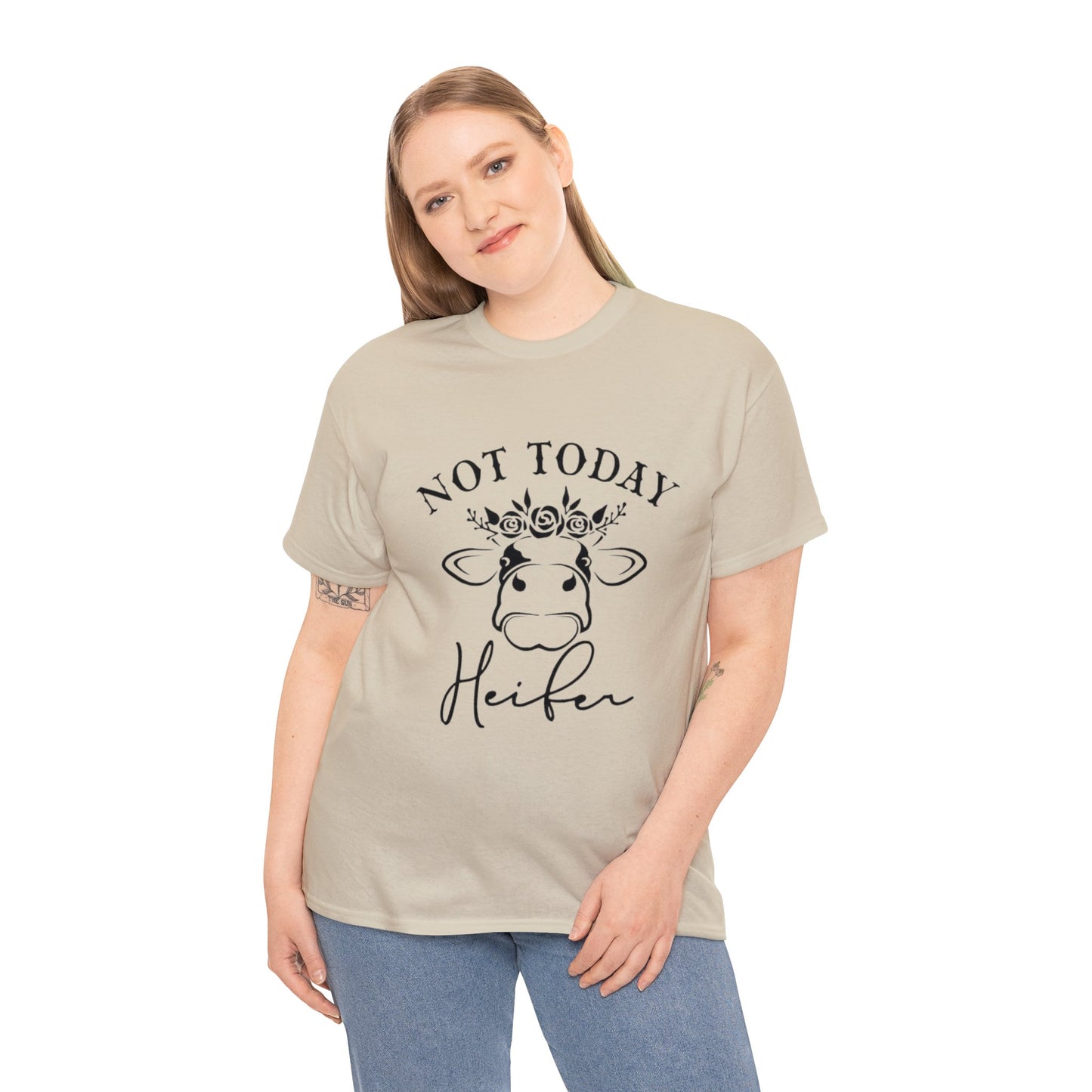 Not Today Heifer T-Shirt