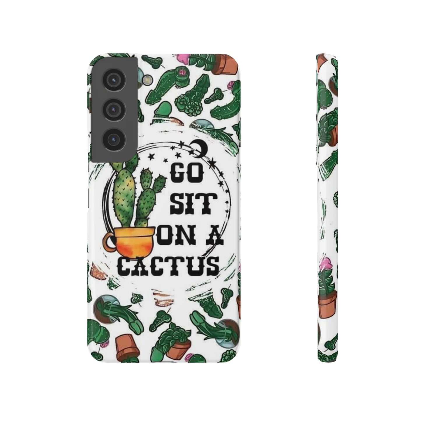 Go Sit on a Cactus Slim Phone Case - Samsung