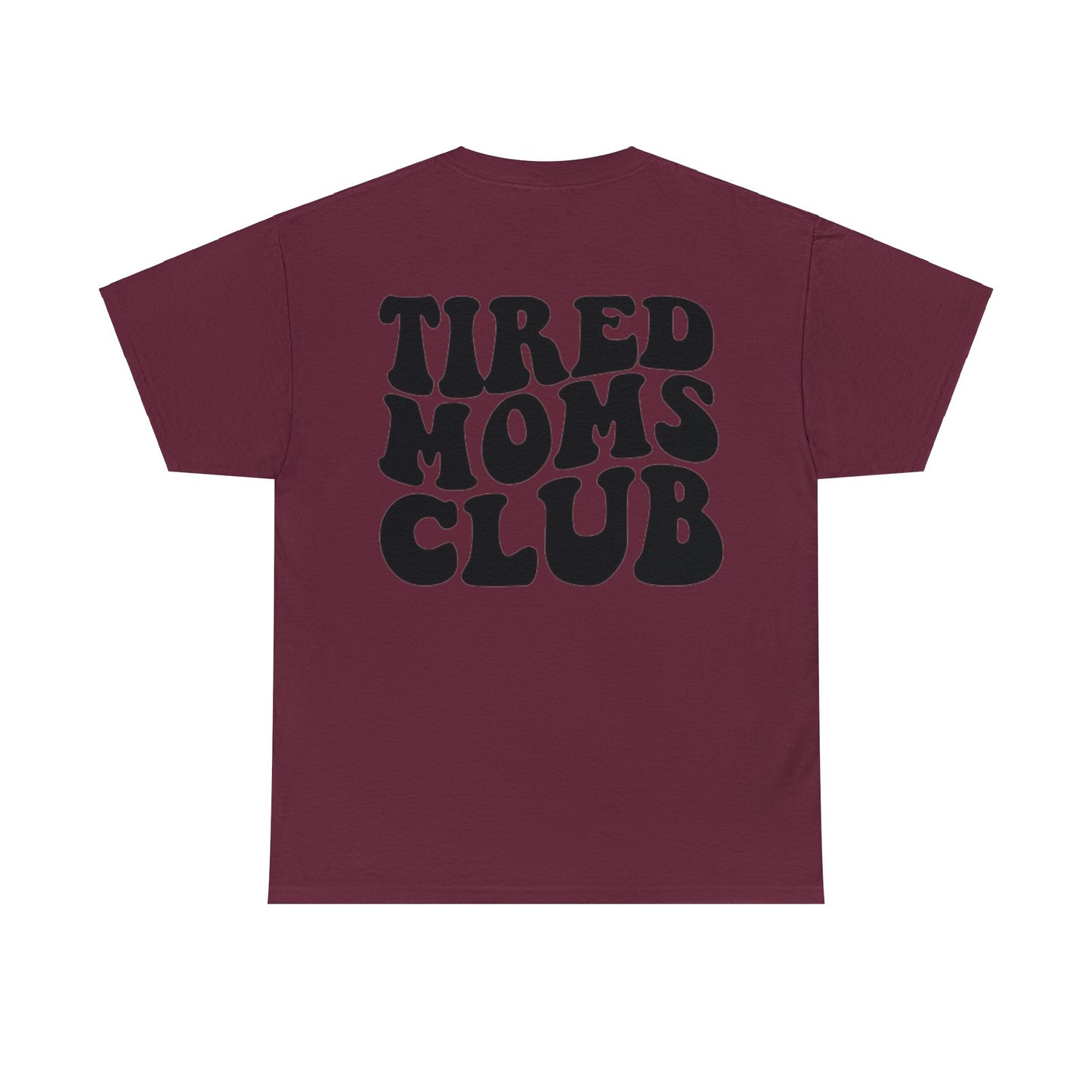 Tired Moms Club with Iced Coffee T-Shirt