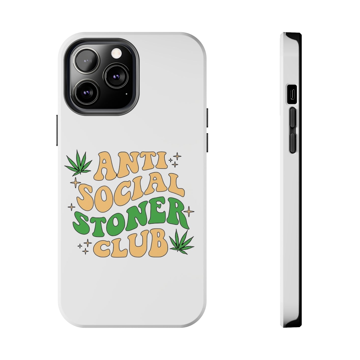 Anti-Social Stoner Club Tough Phone Case