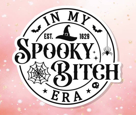 In My Spooky Bitch Era Vinyl Sticker Intention Metaphysical