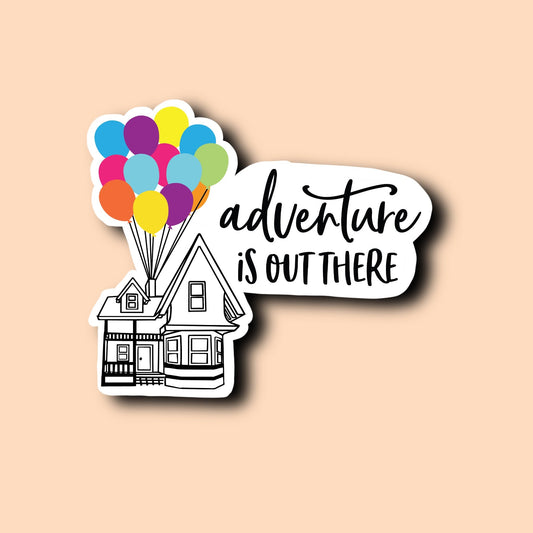 Adventure is Out There Sticker